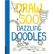 Draw 500 Dazzling Doodles 9781631590894