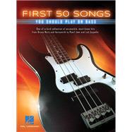 First 50 Songs You Should Play on Bass 9781495030895