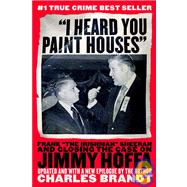 I Heard You Paint Houses 9781586420895