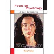 Focus on Psychology: A Guide to Mastering Peter Gray's Psychology 9781429230896