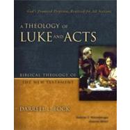 A Theology of Luke and Acts 9780310270898