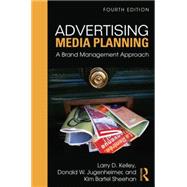 Advertising Media Planning: A Brand Management Approach 9780765640901