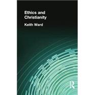 Ethics and Christianity 9781138870901