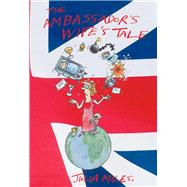 The Ambassador's Wife's Tale 9781903070901