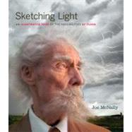Sketching Light : An Illustrated Tour of the Possibilities of Flash 9780321700902