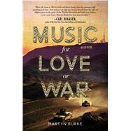 Music for Love or War 9781507200902