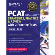 Kaplan PCAT 2016-2017 Strategies, Practice, and Review with 2 Practice Tests Online + Book 9781506200903