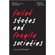 Failed States and Fragile Societies: A New World Disorder? 9780821420904