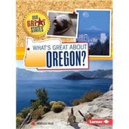 What's Great About Oregon? 9781467760904