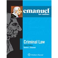 Emanuel Law Outlines for Criminal Law 9781454840909