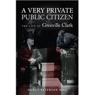 A Very Private Public Citizen 9780826220912