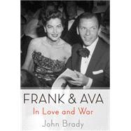 Frank & Ava In Love and War 9781250070913