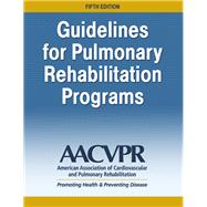 Guidelines for Pulmonary Rehabilitation Programs 9781492550914