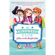 The Kindness Club Chloe on the Bright Side 9781681190914