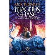 Magnus Chase and the Gods of Asgard, Book 1 The Sword of Summer 9781423160915