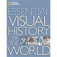 National Geographic Essential Visual History of the World 9781426200915