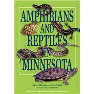 Amphibians and Reptiles in Minnesota 9780816690916