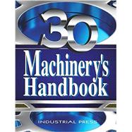 Machinery's Handbook 9780831130916