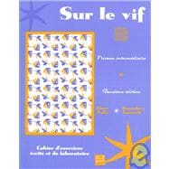 Sur Le Vif Cahier D Exercices Ecrits Et De Laboratoire