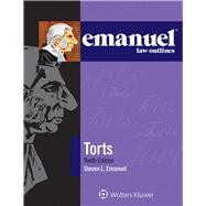 Emanuel Law Outlines for Torts 9781454840916