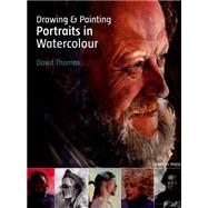 Drawing & Painting Portraits in Watercolour 9781782210917