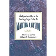 Introduccion a Martin Lutero / Introduction To Martin Luther 9780687740918