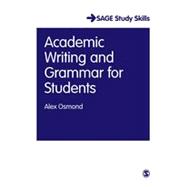 Academic Writing and Grammar for Students 9781446210918