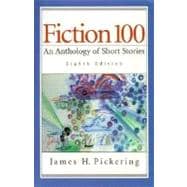 Fiction 100 : An Anthology of Short Stories with Reader's Guide