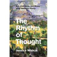 The Rhythm of Thought 9780226030920