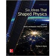 Six Ideas That Shaped Physics: Unit E - Electromagnetic Fields 9780077600921