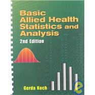 Basic Allied Health Statistics and Analysis 9780766810921