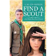 Find a Scout 9781532070921