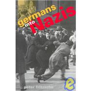 Germans into Nazis 9780674350922