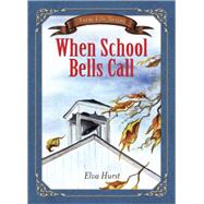 When School Bells Call 9780736960922