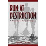 Run at Destruction 9780982000922