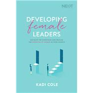 Developing Female Leaders 9781400210923