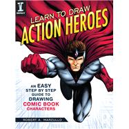 Learn to Draw Action Heroes 9781440350924