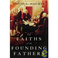 The Faiths of the Founding Fathers 9780195300925