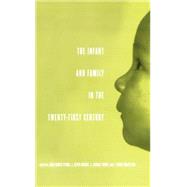 The Infant and Family in the Twenty-first Century 9780415860925