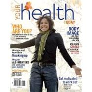 Your Health Today : Choices in a Changing Society 9780073380926