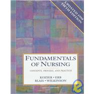 Fundamentals of Nursing : Concepts, Process, and Practice, with Clinical Companion