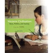 Western Civilization: Ideas, Politics, and Society: Since 1400, 9th Edition 9781133340928
