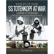 Ss Totenkopf at War 9781473890930
