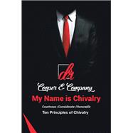 My Name Is Chivalry 9781728310930