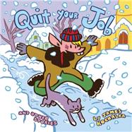 Quit Your Job: And Other Stories 9781934460931