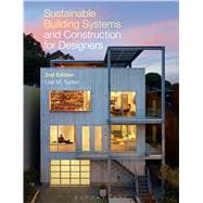 Sustainable Building Systems and Construction for Designers 9781628920932