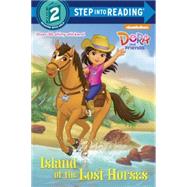 Island of the Lost Horses (Dora and Friends) 9780553520934