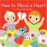How to Mend a Heart 9780553510935