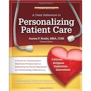 A Desk Reference to Personalizing Patient Care 9780982040935