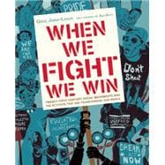 When We Fight, We Win 9781620970935